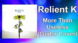 Relient K - "More Than Useless" Guitar Cover