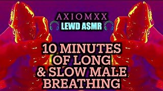 (LEWD ASMR) 10 Minutes of Long & Slow Male Breathing - Deep Intense Breathplay, Orgasmic Moaning