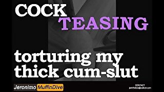 [MALE DOM] COCKTEASING MY THICK CUM SLUT [AUDIO][SEXY][22 MINUTES]