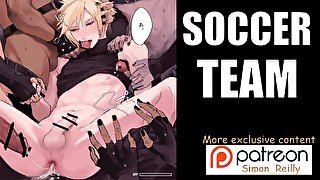 Gangbanged by SOCCER TEAM [Yaoi Hentai Audio]