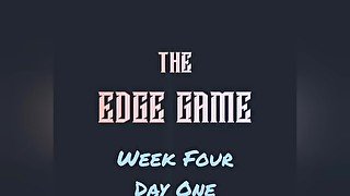 The Edge Game Week Four Day One