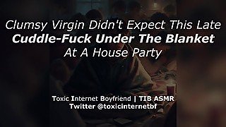 It's Cold... Share a Blanket with the Nerdy Virgin at a House Party [Erotic Audio for Women] [ASMR]