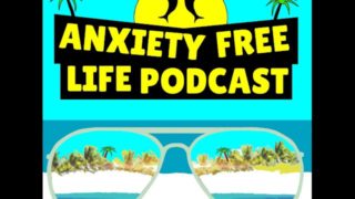 Anxiety Free Life Podcast - Episode 6 - The Poison IS The Cure