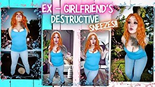 Ex-Girlfriend's Destructive Sneezes!!