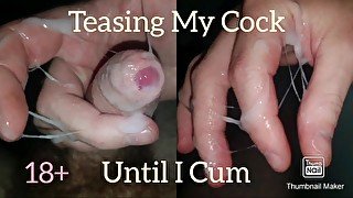 Making my soft cock hard and wet until I cum!