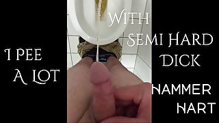 I Pee A Lot With Semi Hard Dick