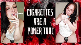 Cigarettes Are A Power Tool