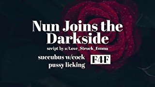 Nun Joins the Darkside [F4F][succubus w/ cock]