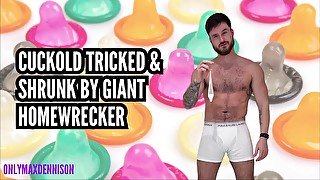 Cuckold tricked and shrunk by giant homewreckers cum