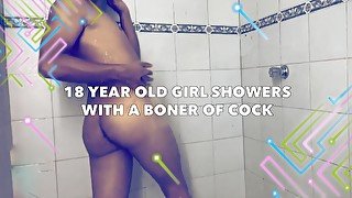 18 year old girl showers with a boner of cock