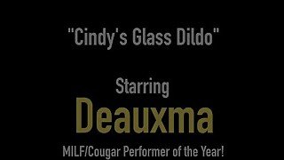 Busty Texas Cougar Deauxma Dildo Fucks Milf Cindy Sinderson!