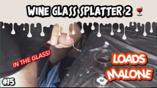 Cumming in a wine glass part 2 ~ LoadsMalone