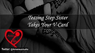 Teasing Step Sister Takes Your V-Card [F4M]