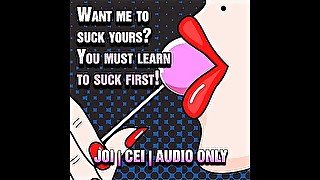 AUDIO ONLY - Want a BJ you need to suck one first