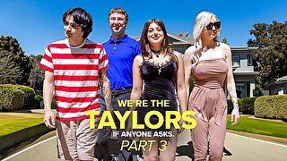 We’re the Taylors Part 3: Family Mayhem by GotMYLF feat. Kenzie Taylor, Gal Ritchie & Whitney OC