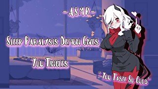 ASMR [EroticRP] Slemp Paralysis Demon Gives You Tingles [Dinaural/F4M]