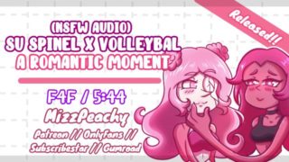 (NSFW Audio) SU Spinel X Volleyball // A Romantic Moment