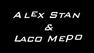 Alex Stan and Laco Meido