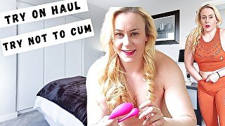 Try on haul, try not to cum