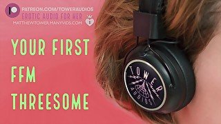 YOUR FIRST FFM THREESOME (Erotic Audio for Women) Audioporn Dirty talk Role-play ASMR Smut for girls