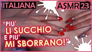 "Più li Succhio e più mi Sborrano!" - Italiana Dialoghi ASMR