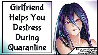 Girlfriend Helps You Destress During Quarantine Wholesome