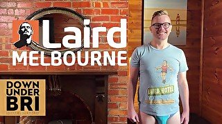 Laird Melbourne  DownUnderBri Reviews