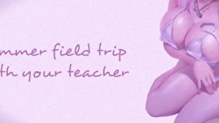 Field Trip With Your Teacher (Teacher Series) - SOUND PORN - English ASMR