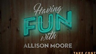 Having Fun with Allison Moore