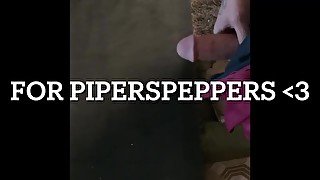 Pissing and whipping my big dick around for PIPERSPEPPERS 3