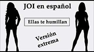 JOI EXTREMO en español. Ellas te humillan en el bosque.