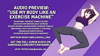 Audio Preview: Use My Body Like An Exercise Machine