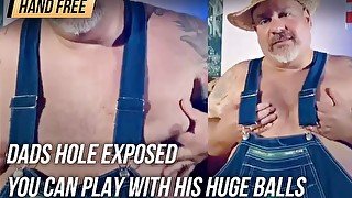 Dads hole exposed even though hes a top you can play with his huge balls and ass