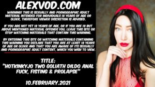 Hotkinkyjo two Goliath dildo anal fuck, fisting & prolapse