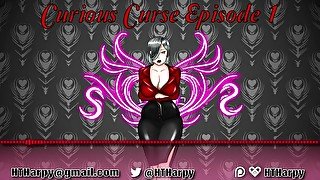 Curious Curse Ep. 1 (Erotic Audio series by HTHarpy)