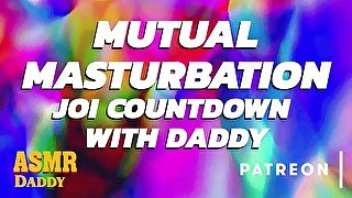 Mutual Masturbation Audio Countdown Instructions from Daddy (ASMR Daddy)