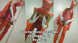 Cum For Mistress EvilAbi You Faggot CEI (PreView)