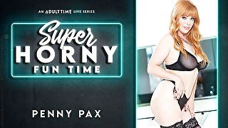 Penny Pax - Super Horny Fun Time