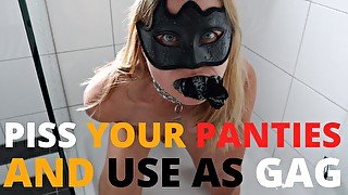 Edging gagged with piss soaked panties