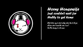 Horny Housewife Can't Wait For Hubby to Get Home [ASMR]