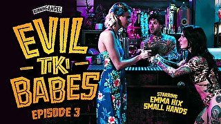 Emma Hix & Small Hands in Evil Tiki Babes: 3, Scene #01 - BurningAngel