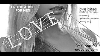 Love Bites Waiting For You [erotic audio][voicemail][gfe][teasing you][short][Eve's Garden]