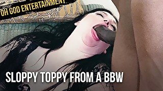 Sloppy toppy from a BBW