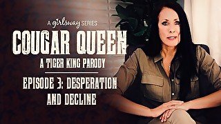 Reagan Foxx & Whitney Wright & Kira Noir & Gianna Dior in Cougar Queen: A Tiger King Parody - 3 - Desperation and Decline