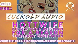 AUDIO ONLY - Pt. 2, hotwife picked your best man threesome honeymoon