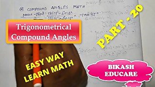 Compound Angles Math Slove By Bikash Educare Episode 20