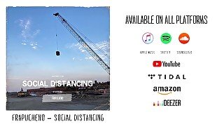 Frapucheno - Social Distancing (Official Music Video)