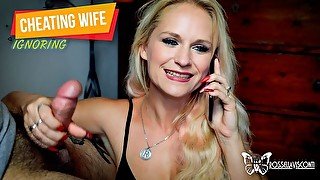 Cheating Wife - blowjob and play with phone