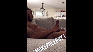 SMOKEPOLEBOY JACKING BIG BLACK COCK ON COUCH. HUGE CUMSHOT!!!!