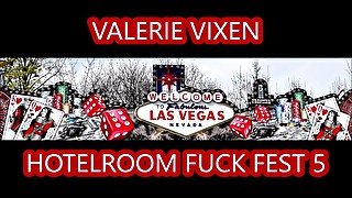 VALERIE VIXEN HOTEL FUCK FEST PART 5 VEGAS EDITION